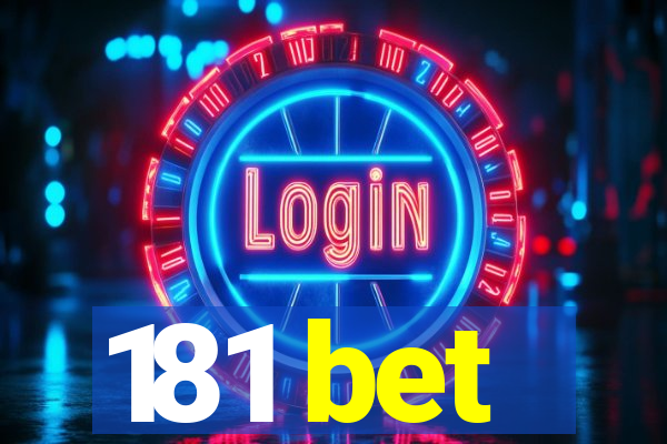 181 bet